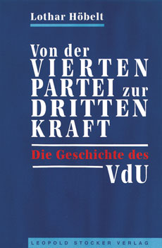 Von der VIERTEN PARTEI zur DRITTEN KRAFT