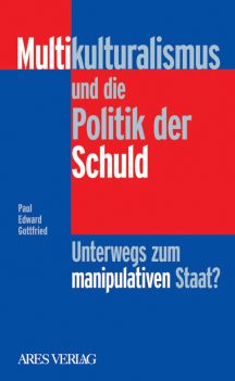 Multikulturalismus und die Politik der Schuld