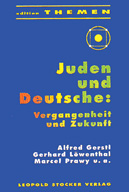 Juden und Deutsche: Vergangenheit und Zukunft