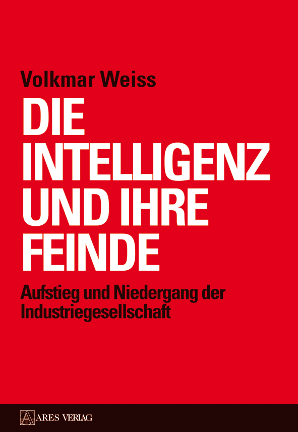 Die Intelligenz und ihre Feinde