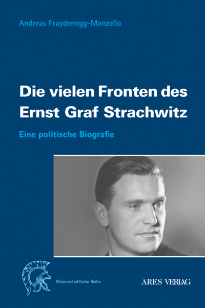 Die vielen Fronten des Ernst Graf Strachwitz
