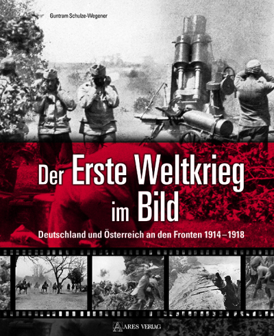 Der Erste Weltkrieg im Bild