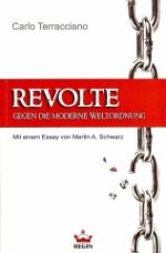 Revolte gegen die moderne Weltordnung
