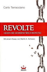 Revolte gegen die moderne Weltordnung