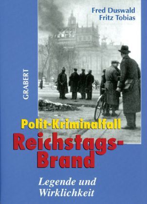 Polit-Kriminalfall Reichstagsbrand