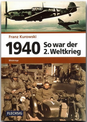 So war der 2. Weltkrieg 1940