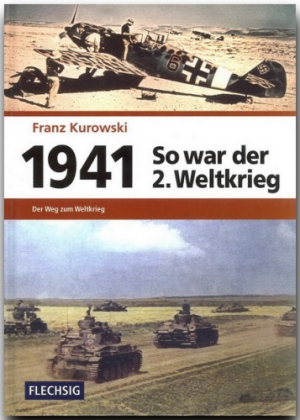 So war der 2. Weltkrieg 1941
